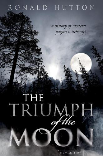 The Triumph of the Moon: A History of Modern Pagan Witchcraft (Hardback)