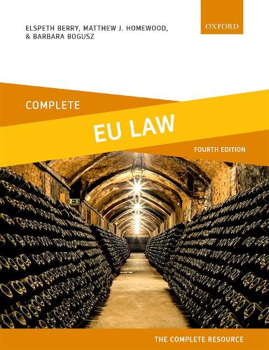 Complete EU Law: Text, Cases, and Materials - Complete (Paperback)