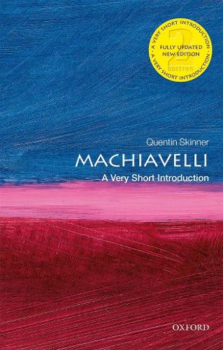 Machiavelli: A Very Short Introduction - Very Short Introductions (Paperback)