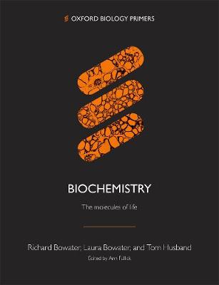 Biochemistry By Richard Bowater, Laura Bowater | Waterstones