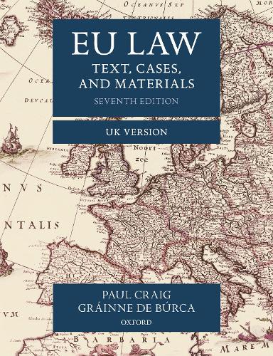 EU Law: Text, Cases, and Materials UK Version - Text, Cases, and Materials (Paperback)