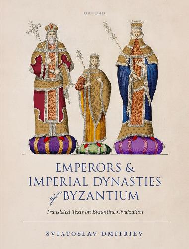 Oxford University Press Emperors And Imperial Dynasties Of Byzantium
