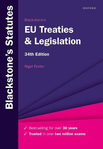 Blackstone's EU Treaties & Legislation - Blackstone's Statute Series (Paperback)