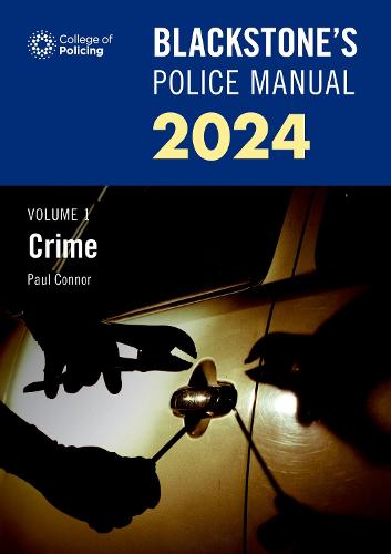 Blackstone's Police Manual Volume 1: Crime 2024 By Paul Connor ...