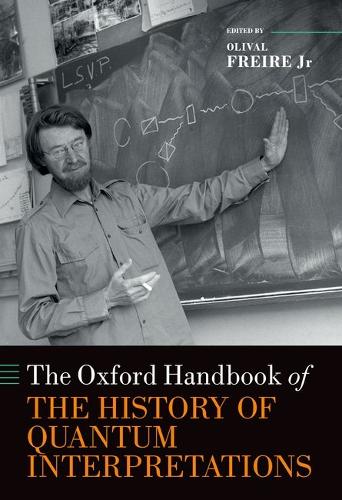 Oxford University Press The Oxford Handbook Of The History Of Quantum Interpretations