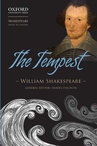 The Tempest - Shakespeare Made in Canada (Paperback)