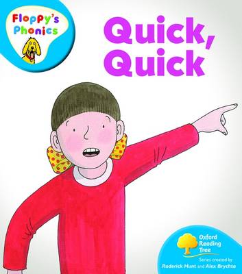 Oxford Reading Tree: Level 2A: Floppy's Phonics: Quick, Quick - Oxford Reading Tree (Paperback)