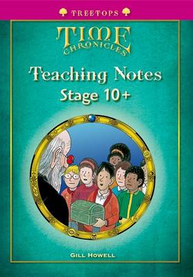 Oxford Reading Tree: Level 10+: Treetops Time Chronicles: Teaching Notes (Paperback)