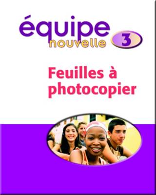 Equipe Nouvelle: Part 3: Copymasters (Spiral bound)