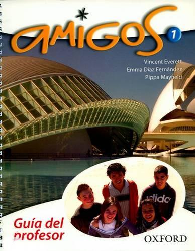 Amigos: 1: Teacher's Book (Spiral bound)