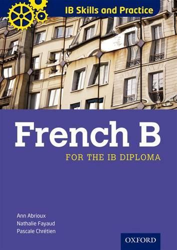 IB Skills and Practice: French B (Paperback)