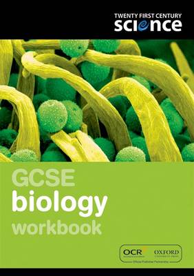Twenty First Century Science: GCSE Biology Workbook - Twenty First Century Science (Paperback)