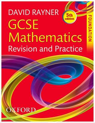 GCSE Mathematics Revision and Practice: Foundation Student Book (Paperback)