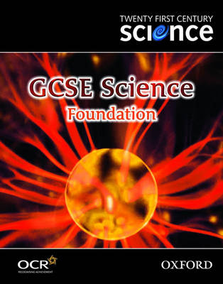 Twenty First Century Science: GCSE Science Foundation Level Textbook (Paperback)