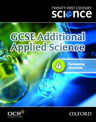 Twenty First Century Science: GCSE Additional Applied Science Module 4 Textbook: 4 (Paperback)