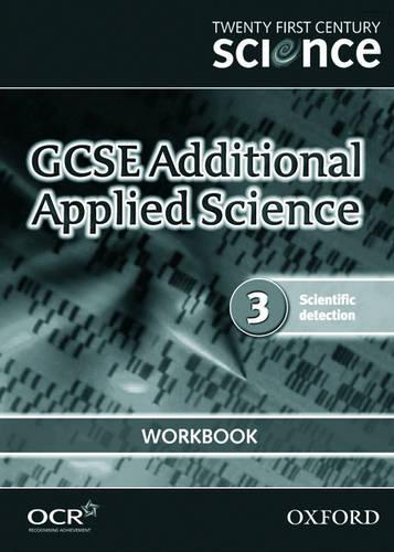 Twenty First Century Science: GCSE Additional Applied Science Module 3 Workbook (Paperback)