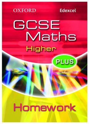 Oxford GCSE Maths for Edexcel: Higher Plus Homework Book (Paperback)