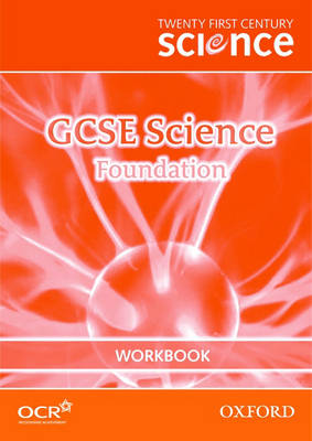Twenty First Century Science: GCSE Science Foundation Workbook (Paperback)