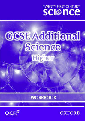 Twenty First Century Science: GCSE Additional Science Higher Workbook (Paperback)