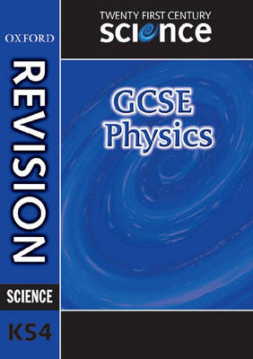 Twenty First Century Science: GCSE Physics Revision Guide (Paperback)