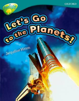Oxford Reading Tree: Level 16: TreeTops Non-Fiction: Let's Go To The Planets - Oxford Reading Tree (Paperback)