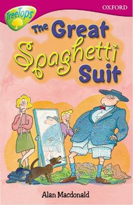 Oxford Reading Tree: Level 10: Treetops More Stories A: the Great Spaghetti Suit (Paperback)
