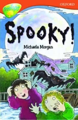 Oxford Reading Tree: Level 13: Treetops More Stories A: Spooky! (Paperback)