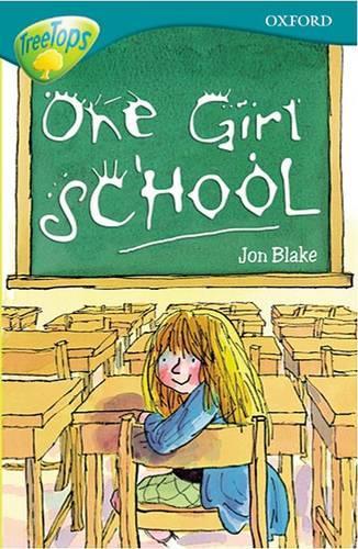 Oxford Reading Tree: Level 16: Treetops: More Stories a: One Girl School (Paperback)