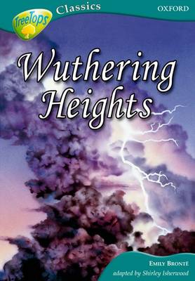 Oxford Reading Tree: Level 16A: Treetops Classics: Wuthering Heights (Paperback)