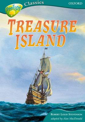 Oxford Reading Tree: Level 16A: Treetops Classics: Treasure Island (Paperback)