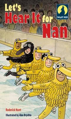 Wolf Hill: Let's Hear it for Nan Level 4: Loz's Story (Paperback)
