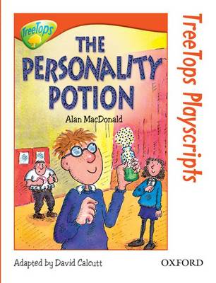 Oxford Reading Tree: Level 13: Treetops Playscripts: The Personality Potion (Paperback)