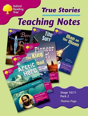 Oxford Reading Tree: Levels 10-11: True Stories: Pack 2: Teaching Notes (Paperback)