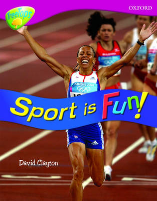 Oxford Reading Tree: Level 10: Treetops Non-Fiction: Sport is fun! - Oxford Reading Tree (Paperback)
