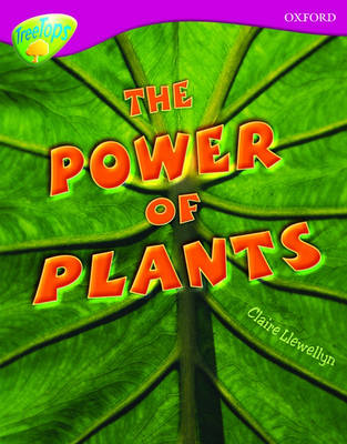 Oxford Reading Tree: Level 10: Treetops Non-Fiction: The Power of Plants - Oxford Reading Tree (Paperback)