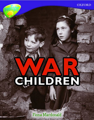 Oxford Reading Tree: Level 11: Treetops Non-Fiction: War Children - Oxford Reading Tree (Paperback)