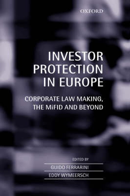 Investor Protection in Europe: Corporate Law Making, The MiFID and Beyond (Hardback)