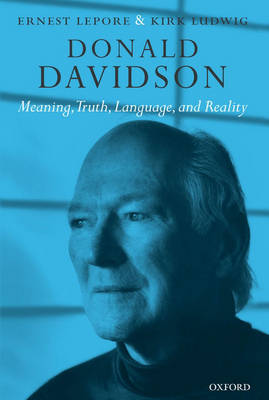 Donald Davidson: Meaning, Truth, Language, and Reality (Paperback)