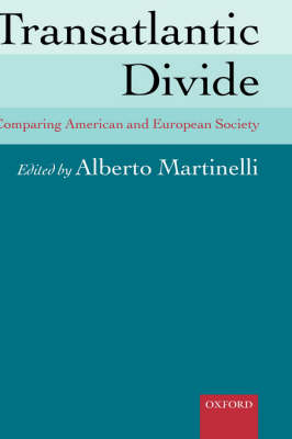 Transatlantic Divide: Comparing American and European Society (Hardback)