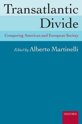 Transatlantic Divide: Comparing American and European Society (Paperback)