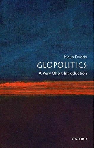 Geopolitics: A Very Short Introduction - Very Short Introductions (Paperback)