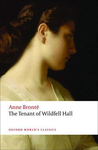The Tenant of Wildfell Hall - Oxford World's Classics (Paperback)