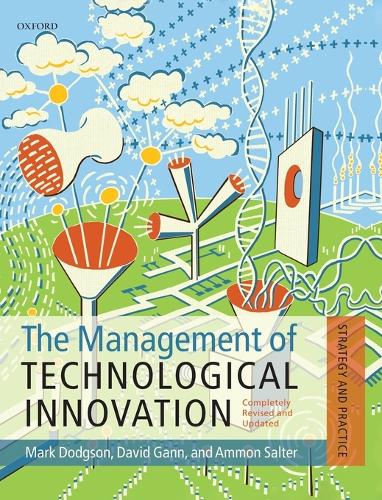 The Management of Technological Innovation: Strategy and Practice (Hardback)