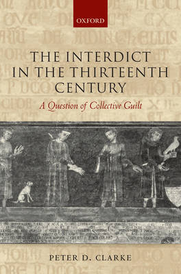 The Interdict in the Thirteenth Century: A Question of Collective Guilt (Hardback)
