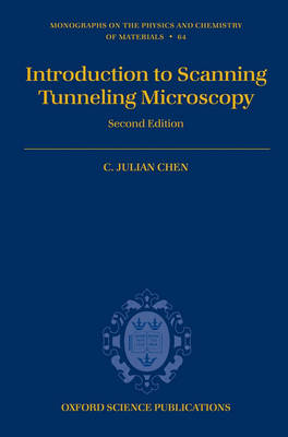 Introduction to Scanning Tunneling Microscopy - Monographs on the Physics and Chemistry of Materials 64 (Hardback)