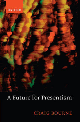 A Future for Presentism (Hardback)