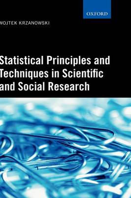 Statistical Principles and Techniques in Scientific and Social Research (Hardback)