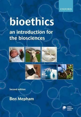 Bioethics: An introduction for the biosciences (Paperback)