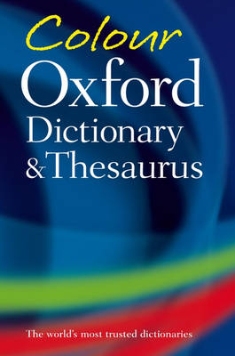 Colour Oxford Dictionary and Thesaurus (Paperback)