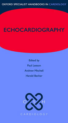 Echocardiography - Oxford Specialist Handbooks in Cardiology (Hardback)